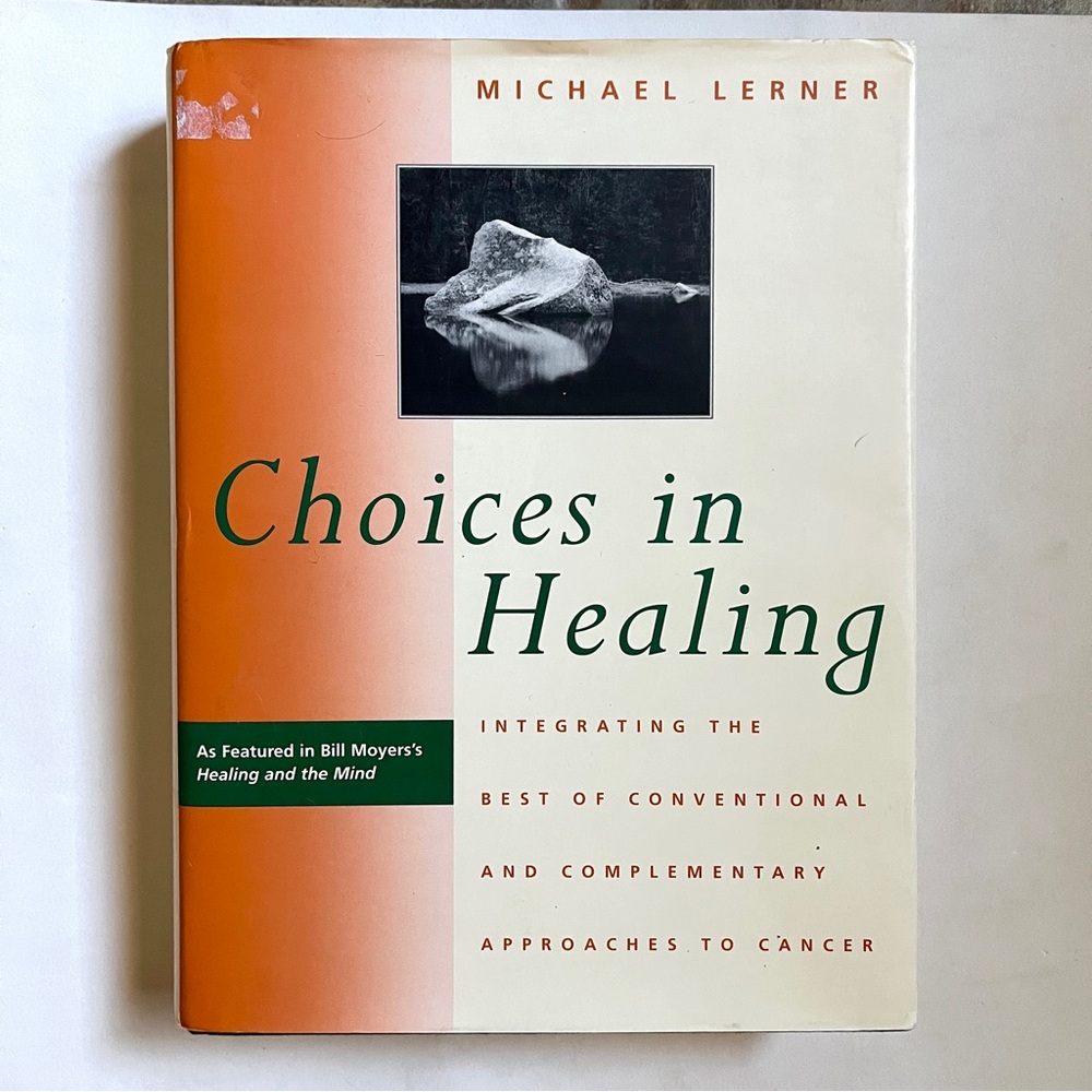 Choices in Healing By Michael Lerner. HardCover. MIT Press ISBN 0-262-1218-8